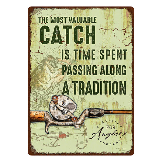 The Most Valuable Catch Tin Sign